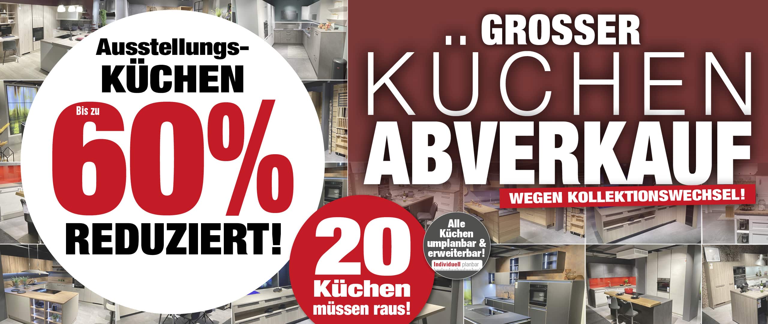 Anzeige zum Ausverkauf im Küchenausstellungsraum: Bis zu 60 % Rabatt auf 20 Ausstellungsküchen aufgrund einer Sortimentsumstellung.